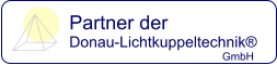 Partner der Donau-Lichtkuppeltechnik® GmbH